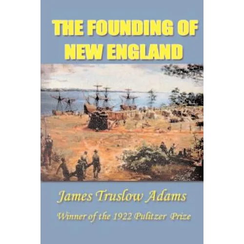 The Founding of New England - Paperback
