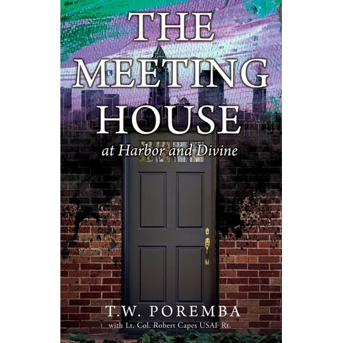 The Meeting House: at Harbor and Divine - Paperback