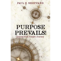 Purpose Prevails! - Paperback