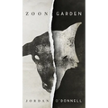 Zoon Garden: The Decline of a Nation - Hardcover