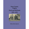 Essex County, Virginia Deed and Will Abstracts 1692-1693 - Paperback