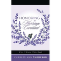 Honoring the Marriage Covenant: Why I Wrote This Book - Paperback