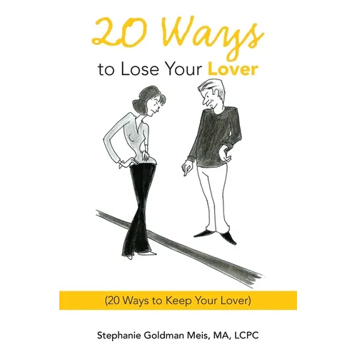20 Ways to Lose Your Lover: (20 Ways to Keep Your Lover) - Paperback
