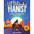Little Pianist. Piano Songbook for Kids: Beginner Piano Sheet Music for Children with 55 Songs (+ Free Audio) - Paperback