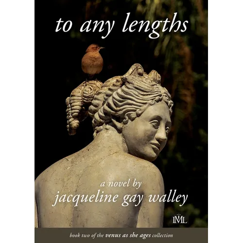 To Any Lengths: Book 2 of the Venus as She Ages Collection - Paperback