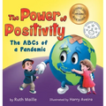 The Power of Positivity: The ABC's of a Pandemic - Hardcover