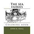 The sea fairies: Coloring books - Paperback