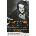 Mad Daddy - Myers, Mintz and the Moondog and How Cleveland, Ohio Changed Rock Radio (hardback) - Hardcover