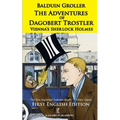 The Adventures of Dagobert Trostler: Vienna's Sherlock Holmes - Paperback