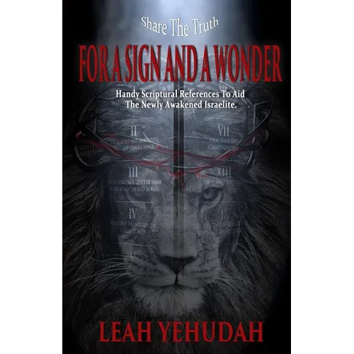 For A Sign And A Wonder: Handy Scriptural References To Aid The Newly Awakened Israelite - Paperback