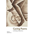 Cycling Poems: an Anthology of Bicycle Verse - Paperback