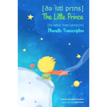 The Little Prince. Phonetic Transcription - Paperback