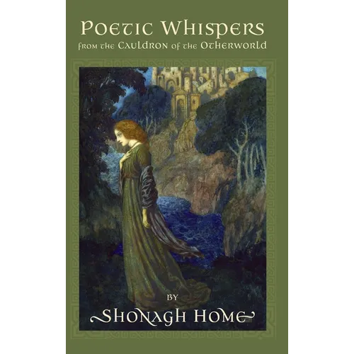 Poetic Whispers from the Cauldron of the Otherworld - Hardcover