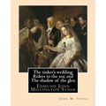 The tinker's wedding; Riders to the sea; and The shadow of the glen. By: John M. Synge: The Tinker's Wedding is a two-act play by the Irish playwright - Paperback