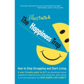 The Illustrated Happiness Trap: How to Stop Struggling and Start Living - Paperback