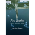 Sea Nettles: New & Selected Poems - Paperback