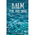 Balm for the Soul - Paperback