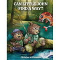 Can Little John Find a Way? - Hardcover