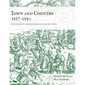 Town and Country 1517 - 1550: Scenes of Everyday Life in Detail from Geisberg's German Single Sheet Woodcuts - Paperback