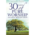 30 Days of Pure Worship and Self Reflection - Paperback