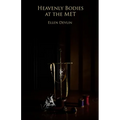 Heavenly Bodies at the MET - Paperback