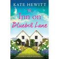 The Inn on Bluebell Lane: A heart-warming and unforgettable emotional page-turner - Paperback