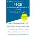 FTCE Prekindergarten Primary PK-3 Science - Test Taking Strategies: FTCE 534 Exam - Free Online Tutoring - New 2020 Edition - The latest strategies to - Paperback