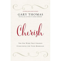 Cherish: The One Word That Changes Everything for Your Marriage - Hardcover