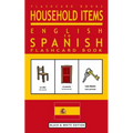 Household Items - English to Spanish Flash Card Book: Black and White Edition - Spanish for Kids - Paperback