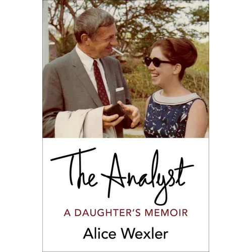 The Analyst: A Daughter's Memoir - Hardcover
