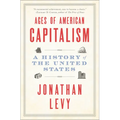 Ages of American Capitalism: A History of the United States - Paperback