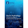 Socio-Hydrology: The New Paradigm in ResilientWater Management - Hardcover