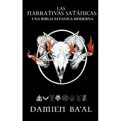 Las narrativas satánicas: Una biblia satánica moderna - Paperback