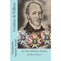 Coulon de Villiers: An Elite Military Family of New France - Paperback