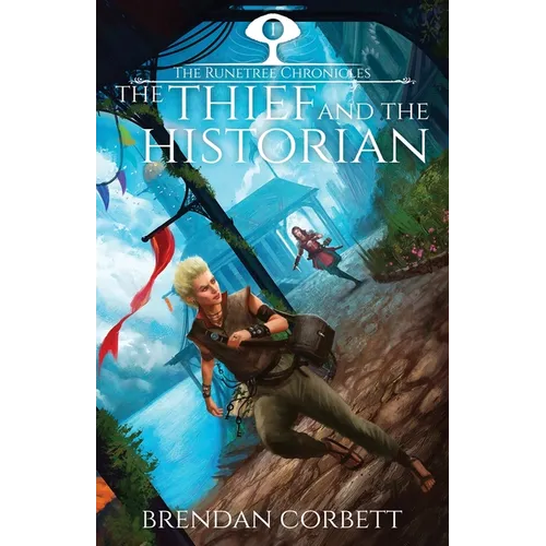 The Thief and the Historian: Book One of the Runetree Chronicles - Paperback