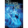 Thorns of Fae: Beauty is only skin deep, Wyld goes to the bone. New Adult Urban Fantasy - Fairy Tale Nursery Rhyme Retelling - Paperback