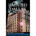 Haunted Dallas - Paperback
