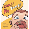Ouch ! My Tooth ! - Hardcover