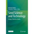 Seed Science and Technology: Biology, Production, Quality - Hardcover