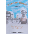 Who's My Daddy?: Exposing the Roots of Family Secrets - Paperback