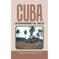 Cuba levantando el velo - Paperback