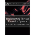 Implementing Physical Protection Systems: A Project Management Guide - Paperback
