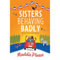 Sisters Behaving Badly - Paperback