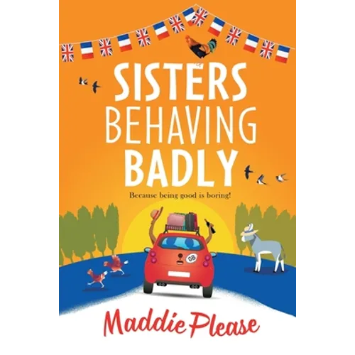 Sisters Behaving Badly - Paperback