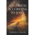 The Truth According to John: A Metaphysical Mystery of Revelation and Transformation - Paperback