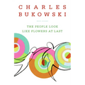 The People Look Like Flowers at Last: New Poems - Paperback