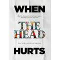 When The Head Hurts - Hardcover
