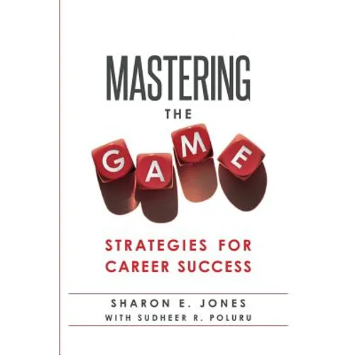 Mastering the Game: Strategies for Career Success - Paperback