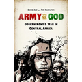 Army of God: Joseph Kony's War in Central Africa - Paperback