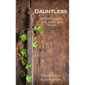 Dauntless: A Devotional for Ares and Mars - Paperback